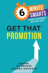 6-Minute Smarts: Get That Promotion