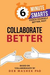 6-Minute Smarts: Collaborate Better