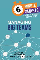 6-Minute Smarts: Managing Big Teams