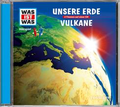 Unsere Erde / Vulkane, 1 Audio-CD - Was ist was H&ouml;rspiele