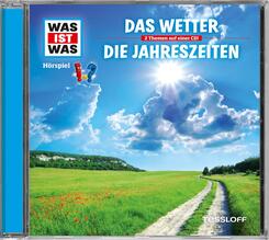 Das Wetter / Die Jahreszeiten, 1 Audio-CD - Was ist was H&ouml;rspiele