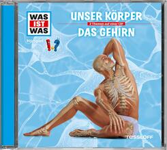 Unser K&ouml;rper / Das Gehirn, 1 Audio-CD - Was ist was H&ouml;rspiele