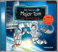 Der kleine Major Tom. H&ouml;rspiel 11. Wer rettet Ming und Hu?,Audio-CD