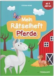 Mein R&auml;tselheft Pferde. Ab 8 Jahren