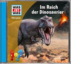 WAS IST WAS H&ouml;rspiel. Im Reich der Dinosaurier,Audio-CD