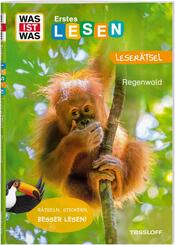 WAS IST WAS Erstes Lesen. Leser&auml;tsel Regenwald