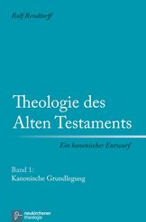 Theologie des Alten Testaments 1. Kanonische Grundlegung