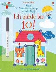 Mein Wisch-und-weg-Vorschulspa&szlig;: Ich z&auml;hle bis 10!