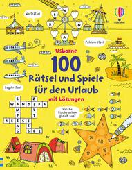100 R&auml;tsel und Spiele f&uuml;r den Urlaub