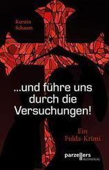 "...und f&uuml;hre uns durch die Versuchungen!"