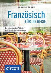 Sprachf&uuml;hrer Franz&ouml;sisch f&uuml;r die Reise