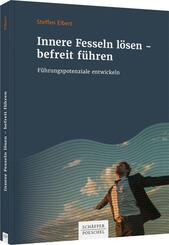 Innere Fesseln l&ouml;sen - befreit f&uuml;hren