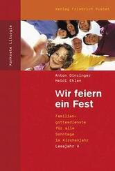 Wir feiern ein Fest