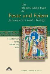Das gro&szlig;e Liturgie-Buch der Feste und Feiern, m. CD-ROM