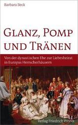 Glanz, Pomp und Tr&auml;nen