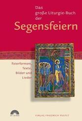 Das gro&szlig;e Liturgie-Buch der Segensfeiern, m. CD-ROM