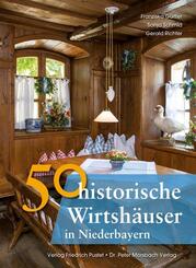50 historische Wirtsh&auml;user in Niederbayern