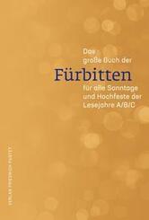Das gro&szlig;e Buch der F&uuml;rbitten