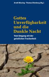 Gottes Unverf&uuml;gbarkeit und die Dunkle Nacht
