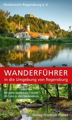 Wanderf&uuml;hrer in die Umgebung von Regensburg