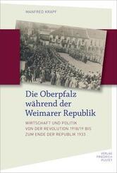 Die Oberpfalz w&auml;hrend der Weimarer Republik