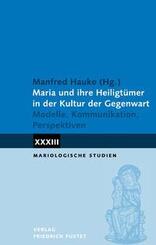 Maria und ihre Heiligt&uuml;mer in der Kultur der Gegenwart
