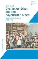 Die "Volksst&uuml;cke" aus den bayerischen Alpen