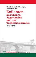 Exilanten aus Ungarn, Jugoslawien und der Tschechoslowakei
