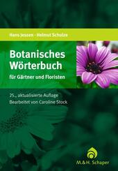 Botanisches W&ouml;rterbuch f&uuml;r G&auml;rtner und Floristen
