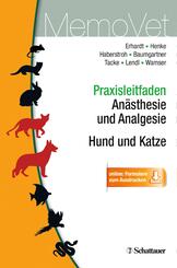Praxisleitfaden An&auml;sthesie und Analgesie - Hund und Katze