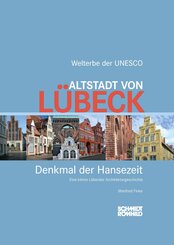 Altstadt von L&uuml;beck - Denkmal der Hansezeit