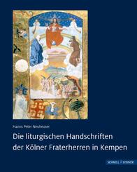 Die liturgischen Handschriften der K&ouml;lner Fraterherren in Kempen