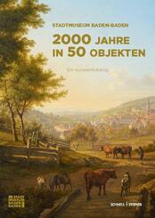 Stadtmuseum Baden-Baden - 2000 Jahre in 50 Objekten