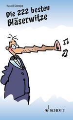 Die 222 besten Bl&auml;serwitze
