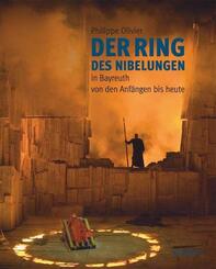 Der Ring des Nibelungen in Bayreuth von den Anf&auml;ngen bis heute