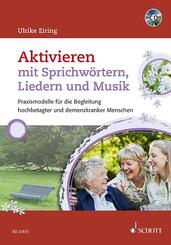 Aktivieren mit Sprichw&ouml;rtern, Liedern und Musik, m. Audio-CD