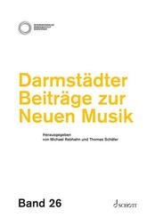 Darmst&auml;dter Beitr&auml;ge zur Neuen Musik, Band 26