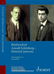 Briefwechsel Arnold Sch&ouml;nberg - Heinrich Jalowetz