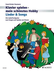 Klavier spielen, mein sch&ouml;nstes Hobby - Lieder & Songs
