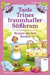 Tante Trines traumhafter S&uuml;&szlig;kram