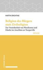 Religion des B&uuml;rgers statt Zivilreligion