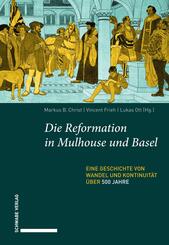 Die Reformation in Mulhouse und Basel