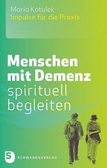 Menschen mit Demenz spirituell begleiten