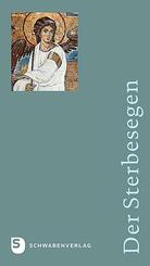Der Sterbesegen - Ausgabe Di&ouml;zese Rottenburg-Stuttgart