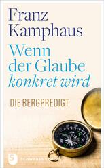Wenn der Glaube konkret wird