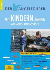 Angelf&uuml;hrer "Mit Kindern angeln an Nord- und Ostsee"