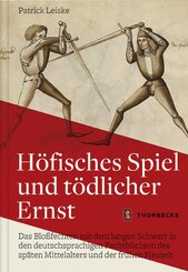 Höfisches Spiel und tödlicher Ernst