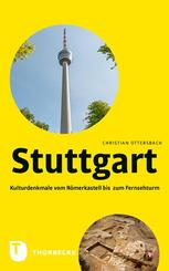 Stuttgart - Kulturdenkmale vom R&ouml;merkastell bis zum Fernsehturm