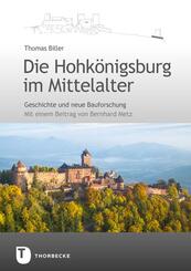 Die Hohk&ouml;nigsburg im Mittelalter