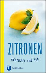 Zitronen - herzhaft und s&uuml;&szlig;